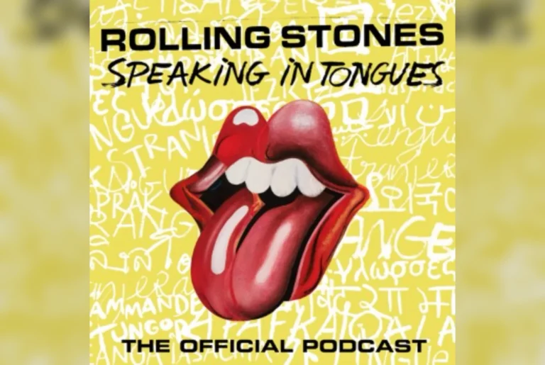 The Rolling Stones Launch Official Foreign Tongues Podcast Speaking In Tongues